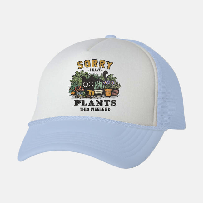 I Have Plants This Weekend-Unisex-Trucker-Hat-kg07