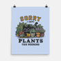 I Have Plants This Weekend-None-Matte-Poster-kg07