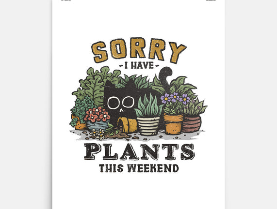 I Have Plants This Weekend