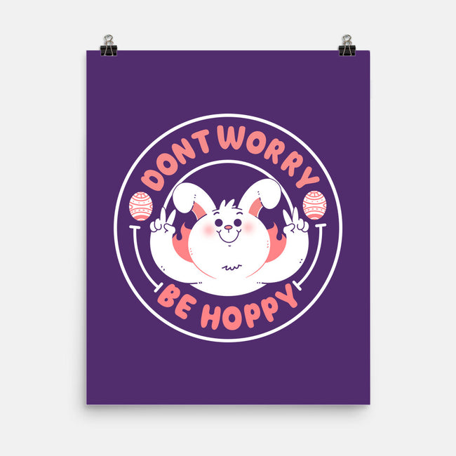 Don’t Worry Be Hoppy-None-Matte-Poster-Tri haryadi