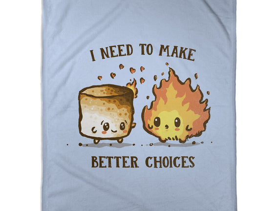 I Need To Make Better Choices