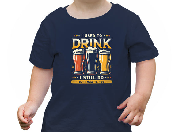 I Used To Drink