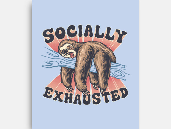 Socially Exhausted