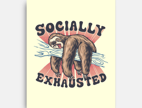 Socially Exhausted