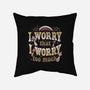 I Worry That I Worry Too Much-None-Removable Cover-Throw Pillow-tobefonseca