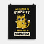 Allergic To Stupidity-None-Matte-Poster-kg07