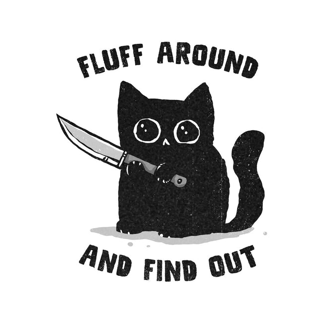 Fluff Around And Find Out-None-Glossy-Sticker-kg07