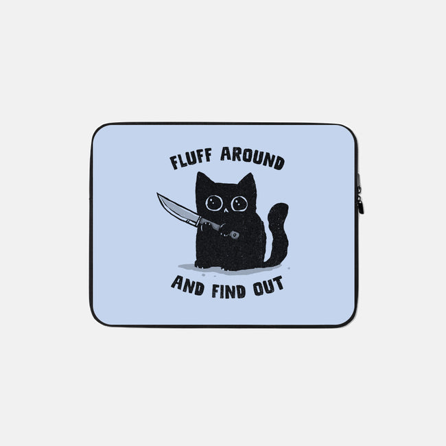 Fluff Around And Find Out-None-Zippered-Laptop Sleeve-kg07