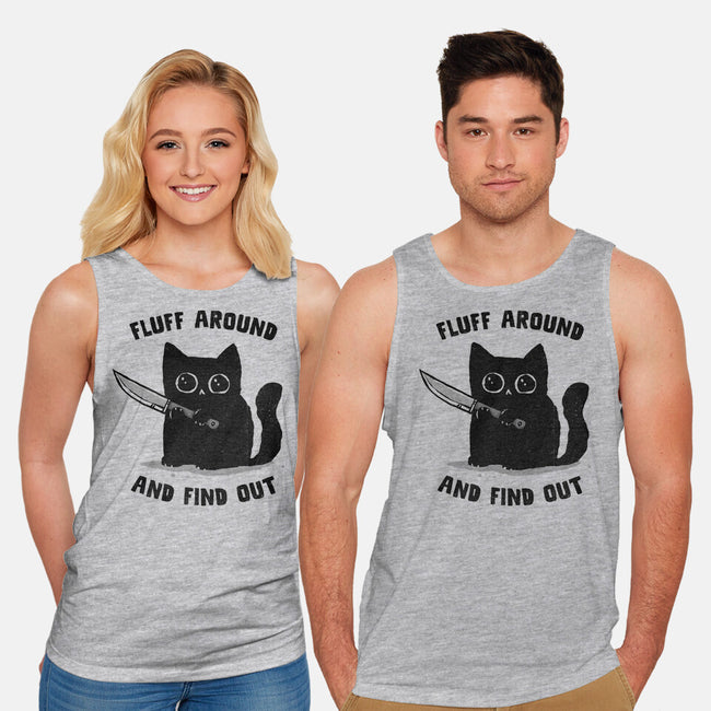 Fluff Around And Find Out-Unisex-Basic-Tank-kg07