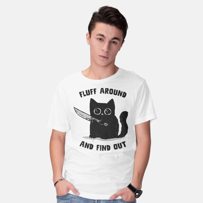 Fluff Around And Find Out-Mens-Basic-Tee-kg07