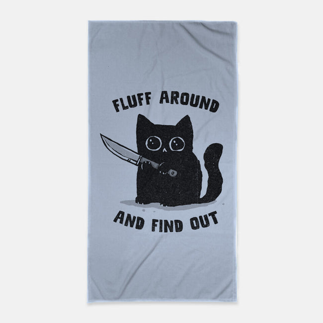 Fluff Around And Find Out-None-Beach-Towel-kg07