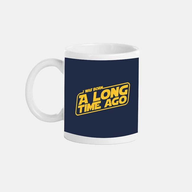 Born A Long Time Ago-None-Mug-Drinkware-retrodivision