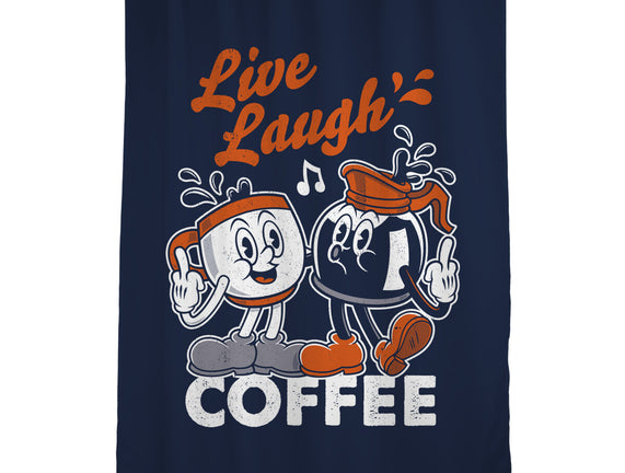 Live Laugh Coffee