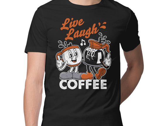 Live Laugh Coffee