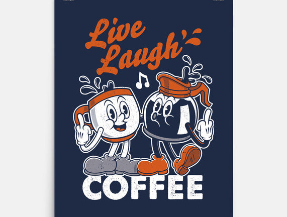 Live Laugh Coffee