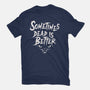 Sometimes Dead Is Better-Youth-Basic-Tee-Nemons