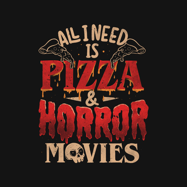 All I Need Is Pizza And Horror Movies-Mens-Basic-Tee-eduely