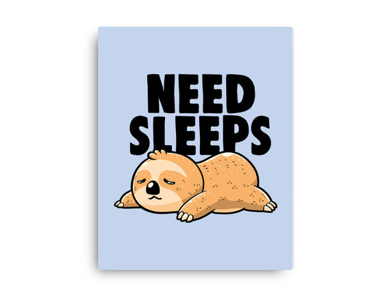 Need Sleeps