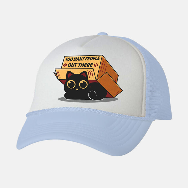 Too Many People Out There-Unisex-Trucker-Hat-erion_designs