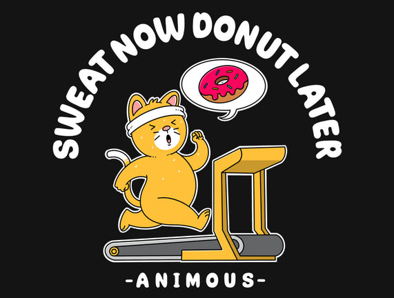 Sweat Now Donut Later