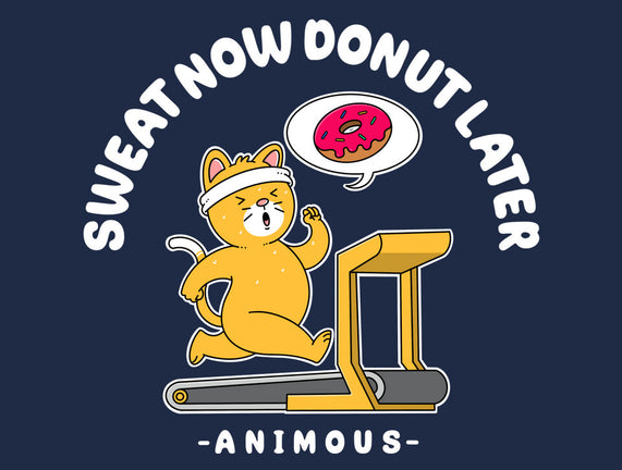 Sweat Now Donut Later