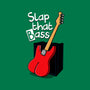 Slap That Bass-Unisex-Basic-Tee-Boggs Nicolas