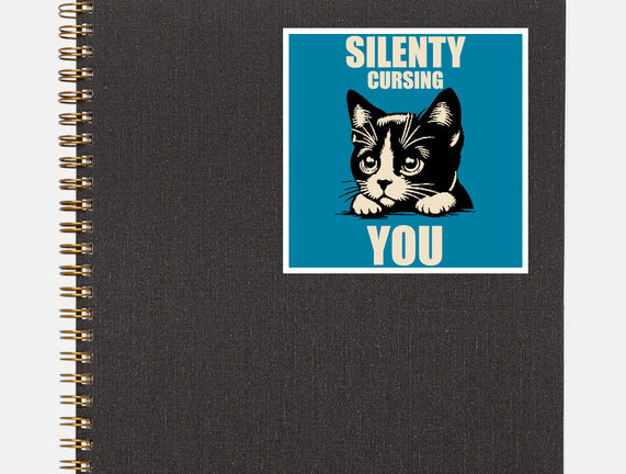 Silently Cursing You