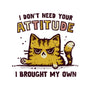 I Don't Need Your Attitude-Cat-Basic-Pet Tank-kg07