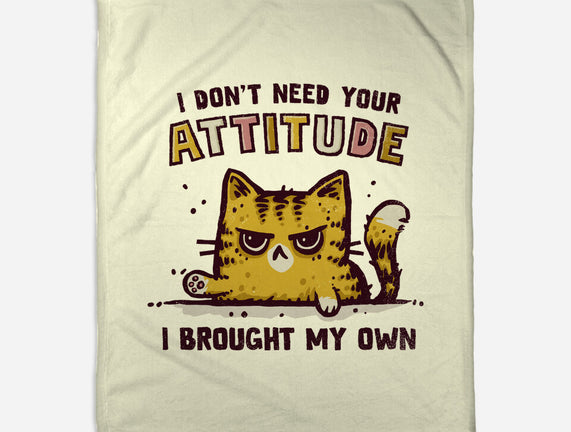 I Don't Need Your Attitude
