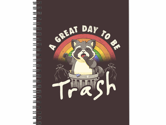 A Great Day To Be Trash