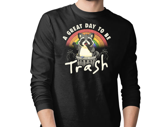 A Great Day To Be Trash