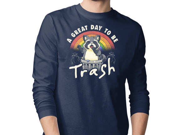 A Great Day To Be Trash