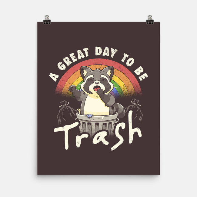 A Great Day To Be Trash-None-Matte-Poster-koalastudio