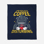 Coffee Disturbing-None-Fleece-Blanket-krisren28