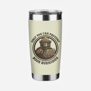 Only You Can Prevent Book Burnings-None-Stainless Steel Tumbler-Drinkware-kg07