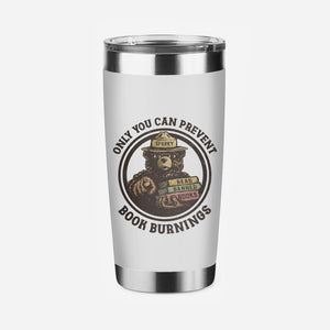 Only You Can Prevent Book Burnings-None-Stainless Steel Tumbler-Drinkware-kg07