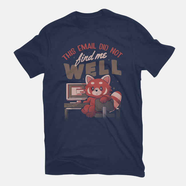 This Email Did Not Find Me Well-Mens-Premium-Tee-eduely
