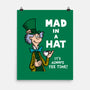 Mad In A Hat-None-Matte-Poster-Raffiti