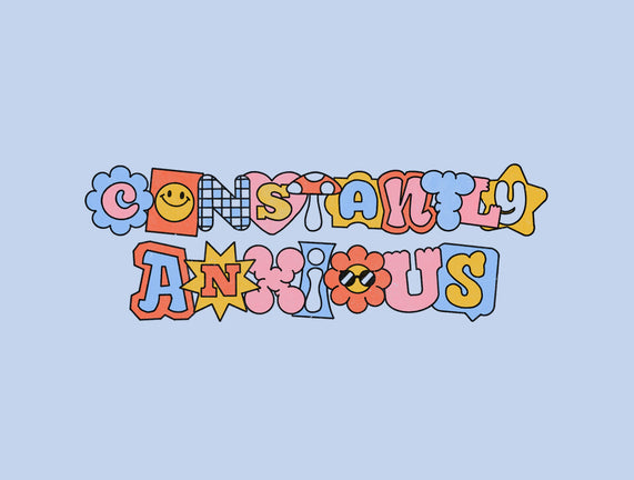 Constantly Anxious