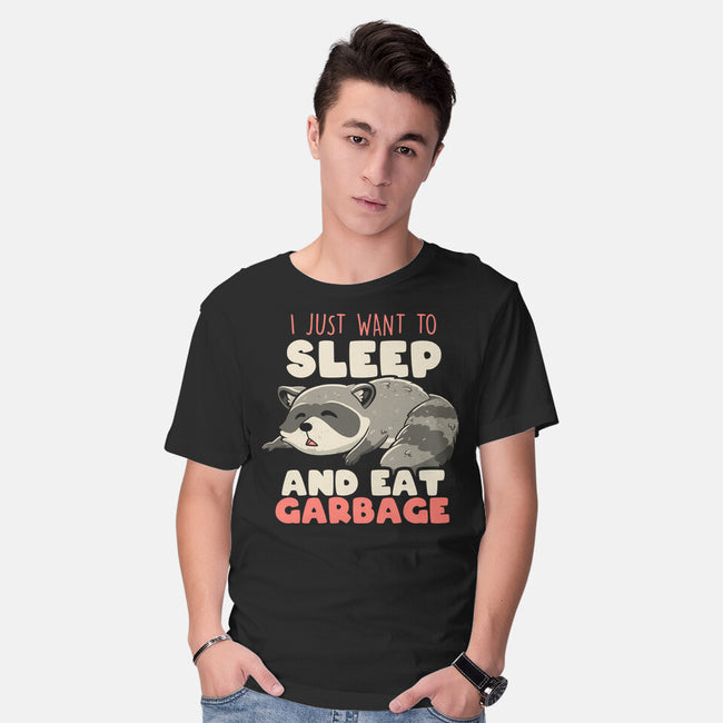 I Just Want To Sleep And Eat Garbage-Mens-Basic-Tee-koalastudio
