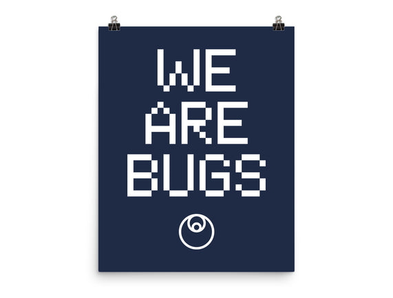 We Are Bugs