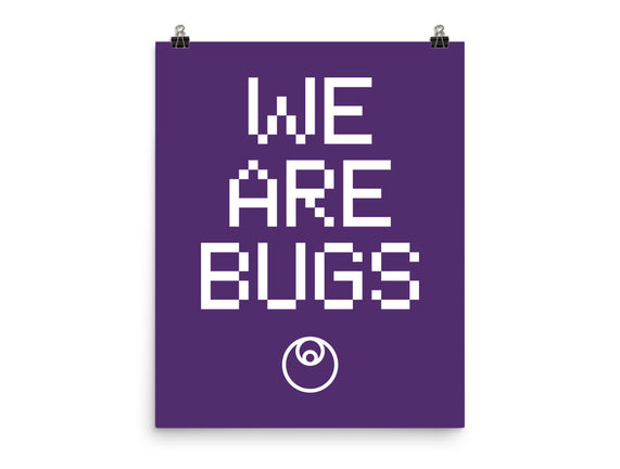 We Are Bugs