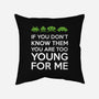 If You Don't Know Them-None-Removable Cover w Insert-Throw Pillow-demonigote