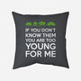 If You Don't Know Them-None-Removable Cover w Insert-Throw Pillow-demonigote