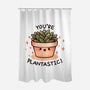 You're Plantastic-None-Polyester-Shower Curtain-fanfreak1