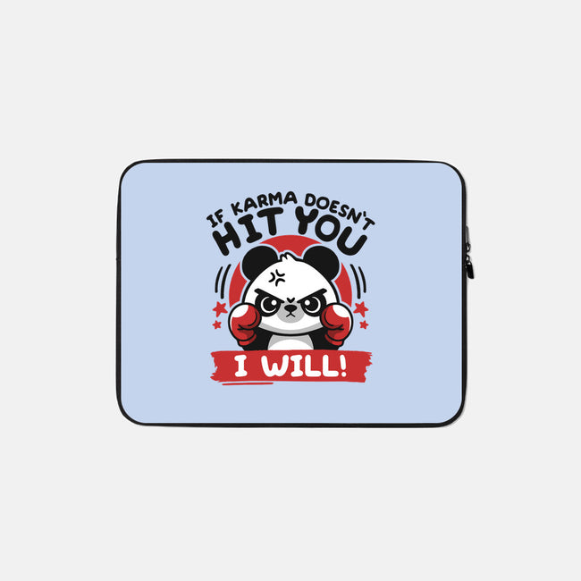 If Karma Doesn't Hit You-None-Zippered-Laptop Sleeve-NemiMakeit