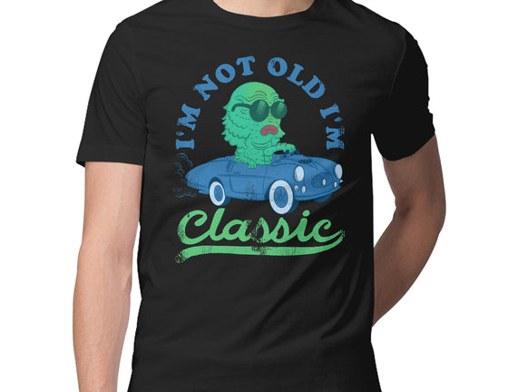 I'm Not Old I'm Classic