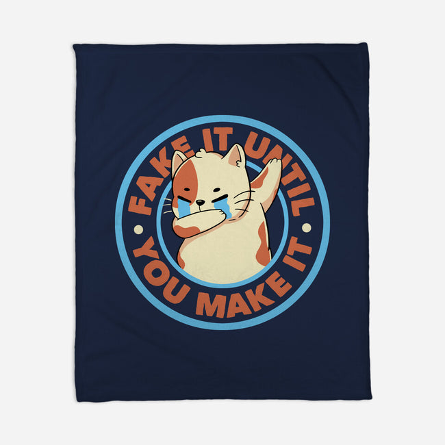 Fake It Until You Make It-None-Fleece-Blanket-tobefonseca