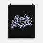 Reality Is For Muggles-None-Matte-Poster-fanfreak1