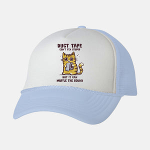 Duct Tape Can Muffle The Sound-Unisex-Trucker-Hat-kg07